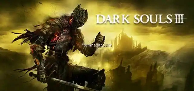 Dark Souls 3 + BİLGİLER DEGİŞİR