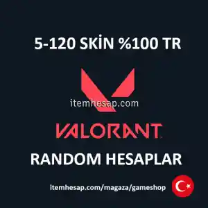 5-120 SKİN 100% TR VALORANT HESAPLAR - GARANTİLİ (AÇIKLAMAYI OKUYUNUZ!!)