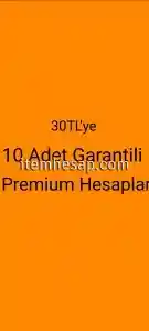 10 Adet Garantili Premium Hesaplar