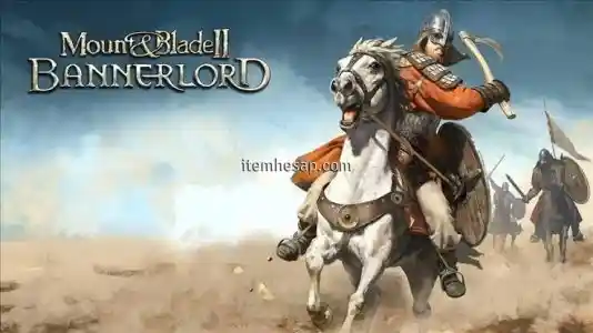 Mount & Blade II: Bannerlord Hesap