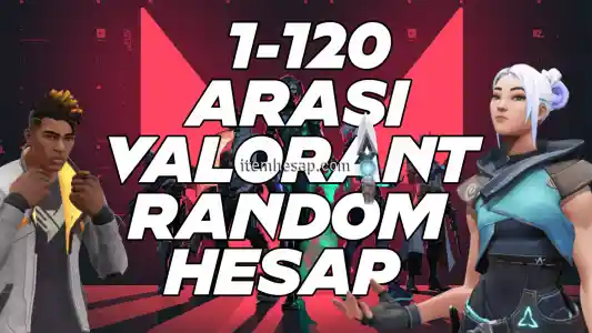 100 TR - VALORANT 1-120 SKİN RANDOM HESAP