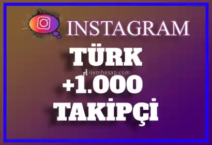 1.000 Instagram Türk Takipçi | Hemen Teslim