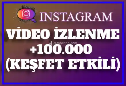 100.000 Instagram Video İzlenme | Keşfet Etkili