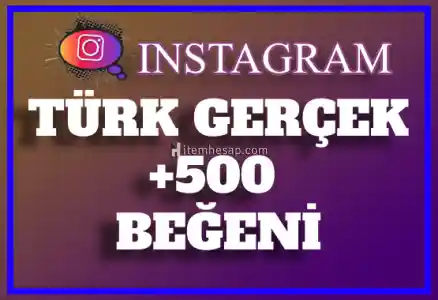 500 Instagram Türk Gerçek Beğeni | Keşfet Etkili