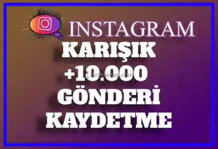 10.000 Instagram Kaydetme | Hemen Teslim