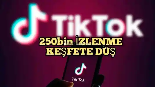 250Bin Keşfete Düş Tiktok İzlenme