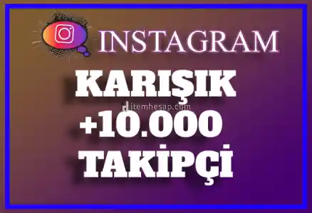 10.000 Instagram Karışık Takipçi | Hemen Teslim