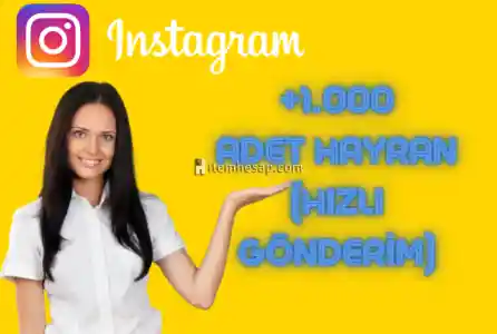 İNSTAGRAM 1000 ADET TAKİPÇİ