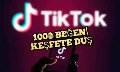 1000 Beğeni Tiktok