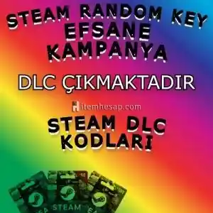 125 - 800 TL ARASI STEAM RANDOM DLC KEY Hediyeli 7/4 HIZLI VE GÜVENLİ TESLİMAT