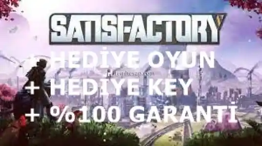 Satisfactory + Hediye Oyun + Hediye Key