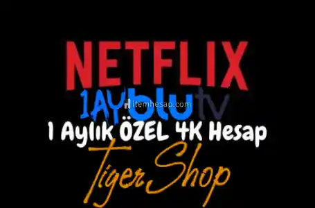 1 AYLIK NETFLİX UHD 4K + BLUTV PREMİUM SADECE 15 TL