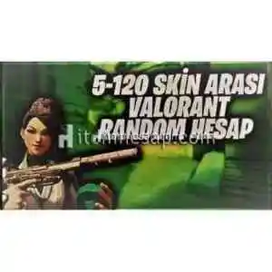 VALORANT 5-120 SKİN ARASI RANDOM HESAPLAR EFSANE STOK!!