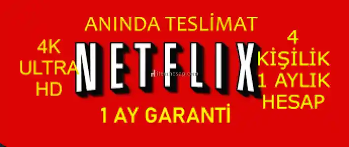 NETFLİX UHD+ 4K 1 AYLIK ANINDA TESLIMAT ! 1 AYLIK GARANTI