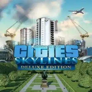 Cities Skylines Deluxe Edition