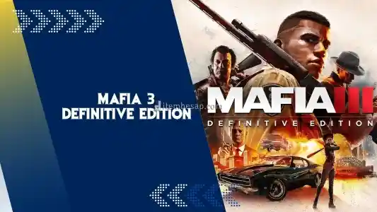 Mafia 3 Definitive Edition + Garanti Destek