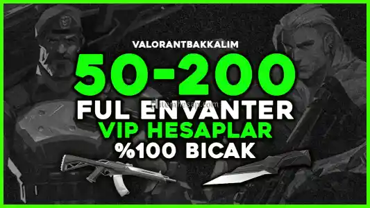 BIÇAK GARANTİ 50-200 SKIN FUL ENVANTER! - VALORANT