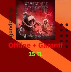 We Were Here Forever Offline Steam Hesap + Garanti