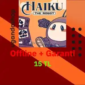 Haiku The Robot Offline Steam Hesap + Garanti