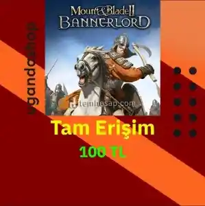 Mount and Blade 2 II Bannerlord Tam Erişim