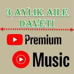 3 Aylık Youtube Premium Aile Daveti