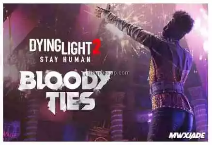 Dying Light 2 Bloody Ties Dlc + Garanti Destek