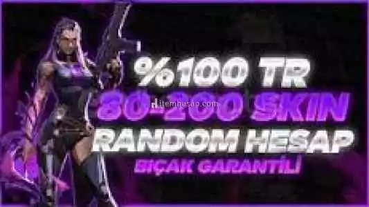 80-200 Skınlı Valorant Random Hesaplar Bıçaklı