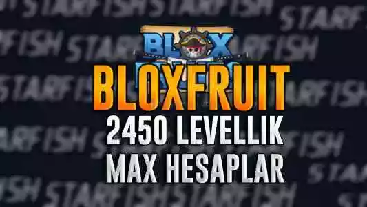 Bloxfruit Max Level Bol Meyveli Hesaplar