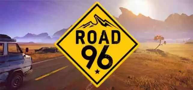 Road 96 Offline PC Steam