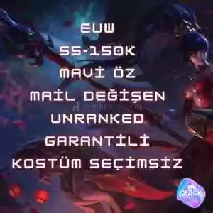 ⭐️Euw+55K Mavi Öz 30 Lvl Unranked⭐️