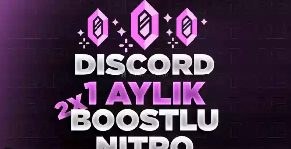 1 Aylık 2X Boost Discord Nitro / Anlık Gönderim