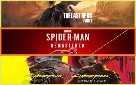 The Last of Us Part I + Spiderman Remastered + Cyberpunk 2077