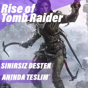 Rise of the Tomb Raider [Garanti + Destek]
