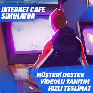Internet Cafe Simulator Steam [Garanti + Destek + Video + Otomatik Teslimat]