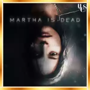 Martha Is Dead  FULL DLC + Garanti & [Hızlı Teslimat]
