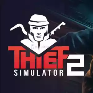 Thief Simulator 2 + GARANTİ + ANINDA TESLİMAT