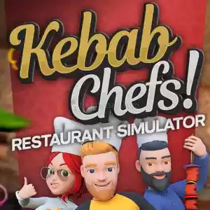 Kebab Chefs! - Restaurant Simulator + GARANTİ + ANINDA TESLİMAT