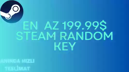 199.99$+ Steam Random Key Hızlı Teslimat