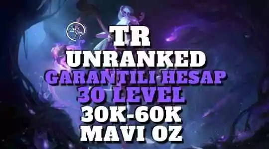 Tr Garantili 30K-60K Mavı Öz 30 Level Unranked