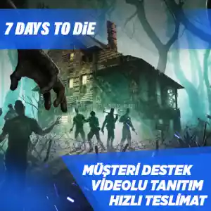 7 Days to Die Steam [Garanti + Destek + Video + Otomatik Teslimat]