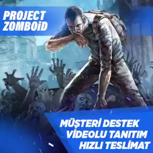 Project Zomboid Steam [Garanti + Destek + Video + Otomatik Teslimat]
