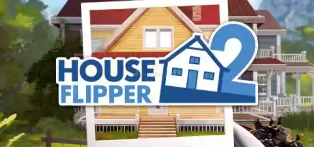 House Flipper 2 [Oto Teslim + Garanti + Destek]