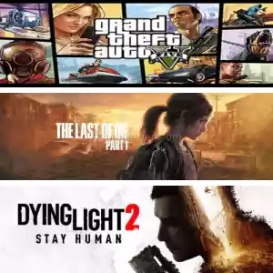 Gta 5 + The Last Of Us Part I + Dying Light 2