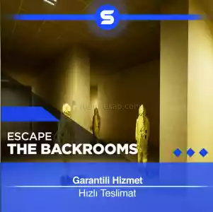 Escape The Backrooms / Garantili / Hızlı Teslimat & Destek
