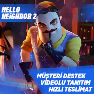 Hello Neighbor 2 Steam [Garanti + Destek + Video + Otomatik Teslimat]