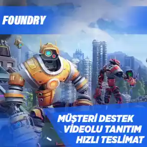 FOUNDRY Steam [Garanti + Destek + Video + Otomatik Teslimat]