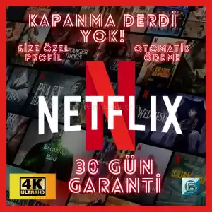 30 Gün  Garantili Netflix 4K UHD TÜrkiye Otomatik Ödeme + Kişiye Özel Profil