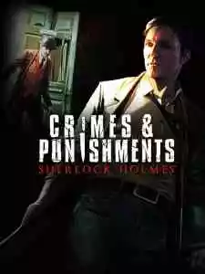 Sherlock Holmes Crimes And Punishments + Sherlock Holmes 8 Oyunu