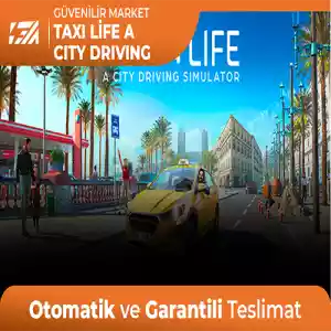 Taxi Life A City Driving Simülatör [Oto Teslim + Garanti + Destek]