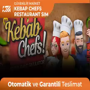 Kebap Chefs Restaurant Simülatör [Oto Teslim + Garanti + Destek]